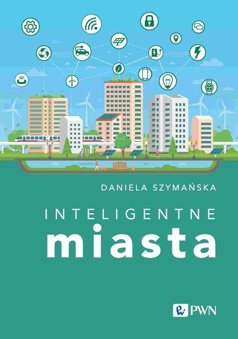 Inteligentne miasta. Wydawnictwo Naukowe PWN. Nowy Produkt