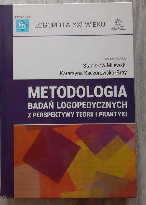 "Metodologia badań logopedycznych z perspektywy teorii i praktyki"