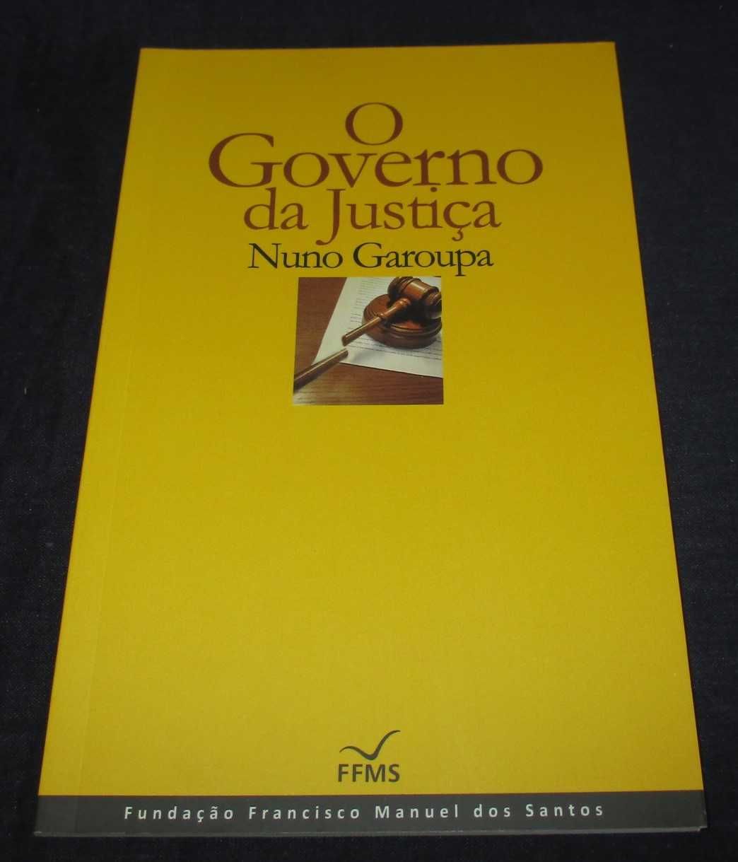 Livro O Governo da Justiça Nuno Garoupa FFMS