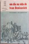 Um dia na Vida de Ivan Denisovich - Alexandre Solzhenitsin