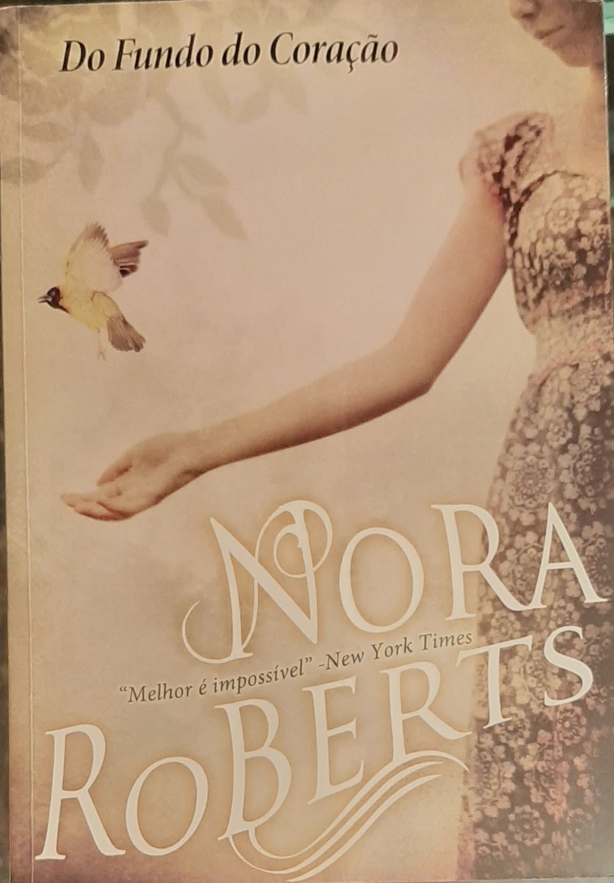 Nora Roberts - Do Fundo do Coração