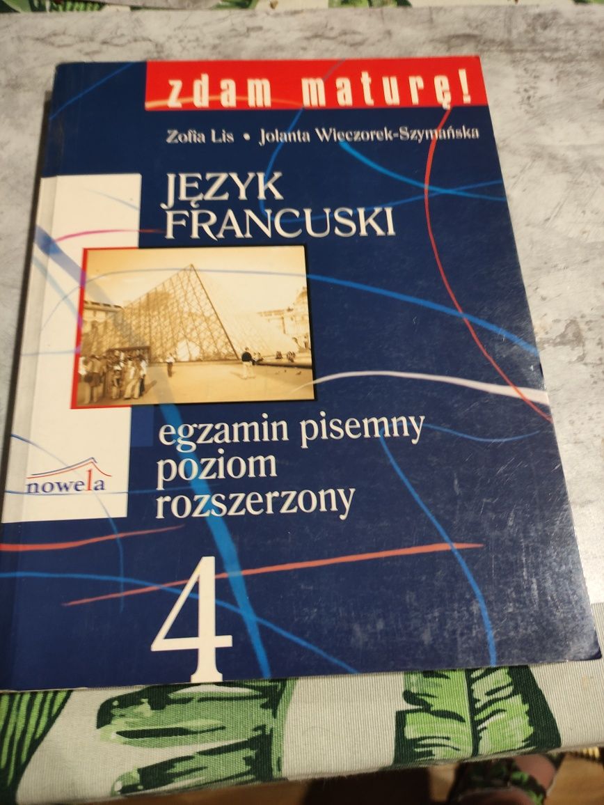 Zdam maturę! język francuski egzamin pisemny poziom rozszerzony