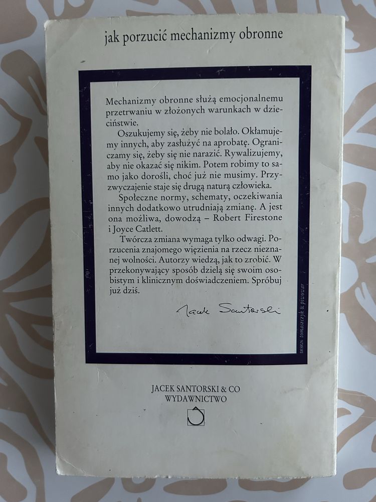 Dlaczego tak nam trudno żyć? Joyce Catlett, Robert Firestone