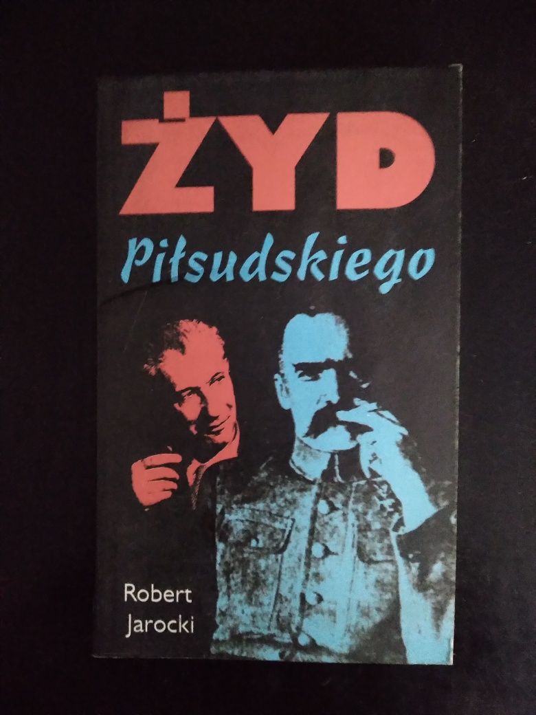 Żyd Piłsudskiego- Robert Jarocki