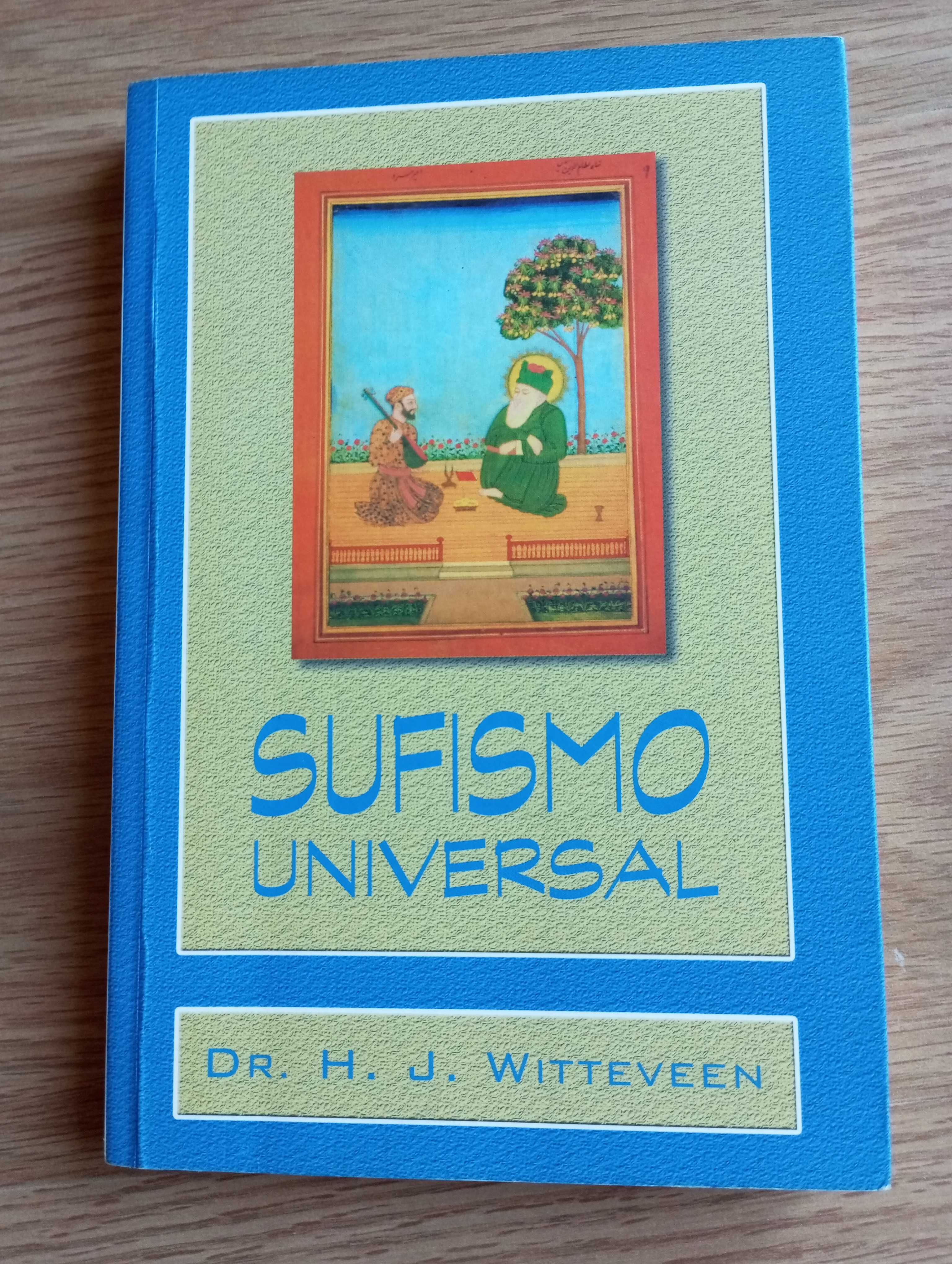Sufismo Universal
de H. J. Witteveen