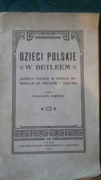 Dzieci polskie w betlejem.Lwów 1908 stara książka