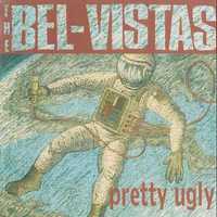 BEL VISTAS  cd Pretty Ugly          indie country