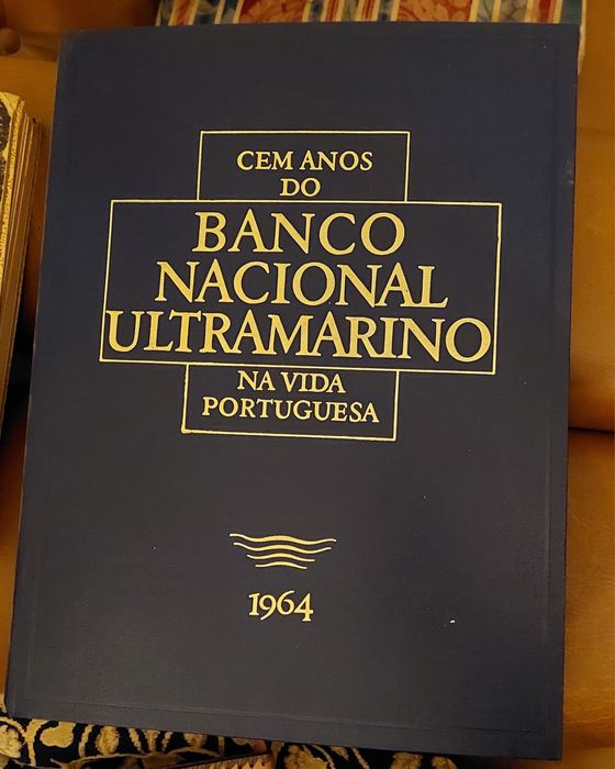 Cem Anos Banco Nacional Ultramarino Vol.1
