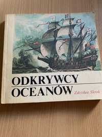„Odkrywcy oceanów” Zdzisław Skrok