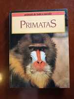 Primatas;	Coleção Animais de todo o Mundo do Circulo de Leitores.