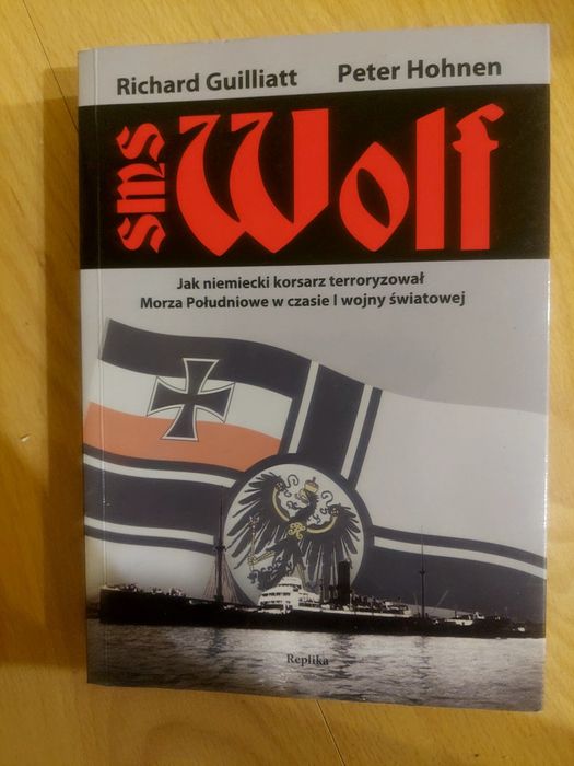 Sms Wolf  niemiecki korsarz na morzach południowych