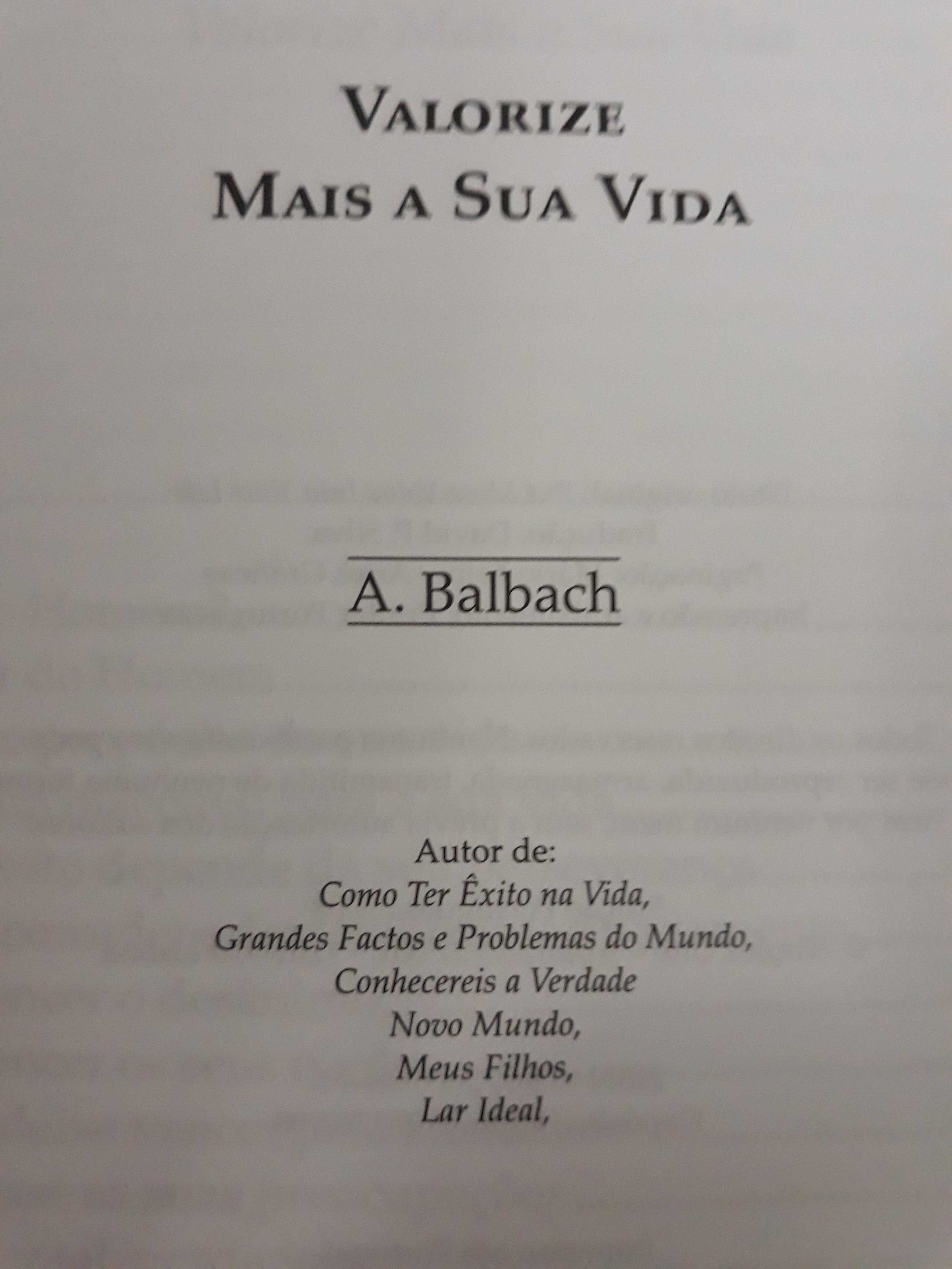 VAlORIZE MAIS A SUA VIDA / Auto-ajuda