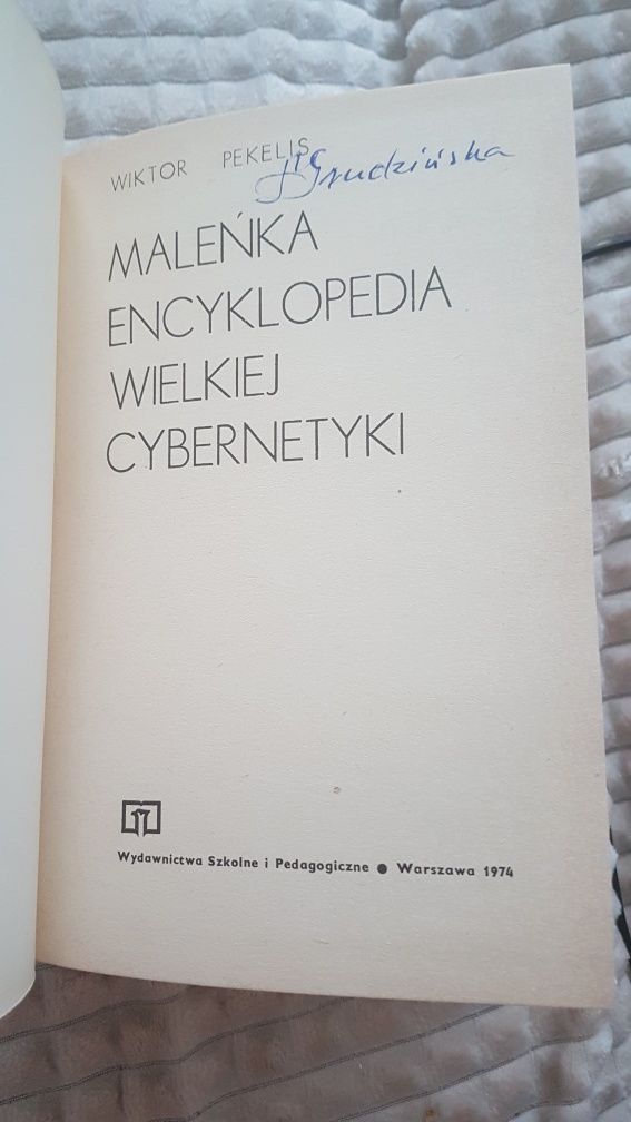 Maleńka Encyklopedia Wielkiej Cybernetyki Urszula Drabarek Zofia Chyża
