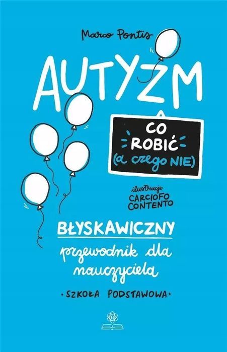 Autyzm. Co robić (a czego nie). Harmonia