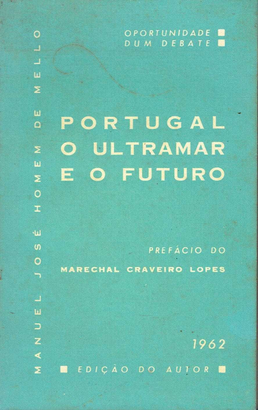 8055
	
Portugal, o Ultramar e o futuro  
de Manuel José Homem de Mello