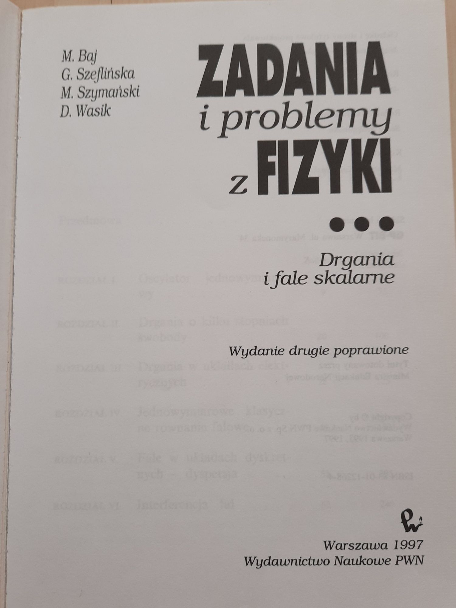 "Zadania i problemy z fizyki. Drgania i fale skalarne"M.Baj i inni