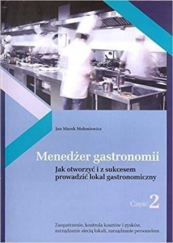 Menedżer Gastronomii Cz.2, Mołoniewicz Jan Marek