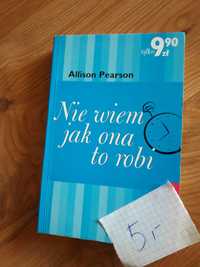 Allison Pearson = nie wiem jak ona to robi / ksiazka