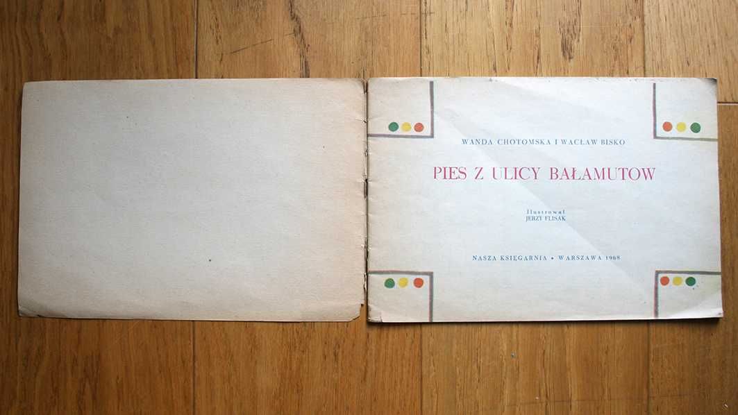 Wanda Chotomska i Wacław Bisko. Pies z Ulicy Bałamutów. 1968