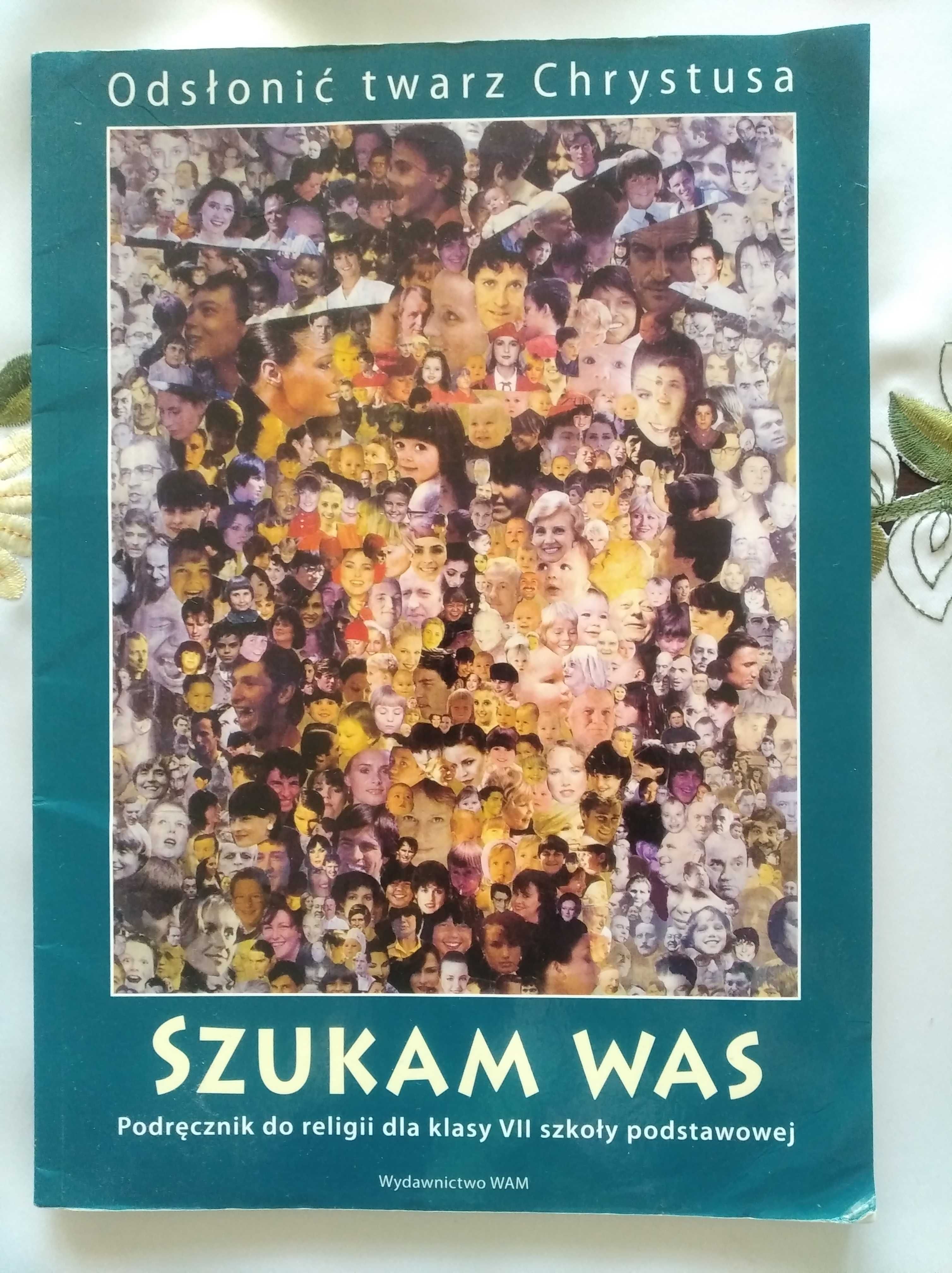 Podręcznik do religii dla klasy VII wyd. WAM 2021