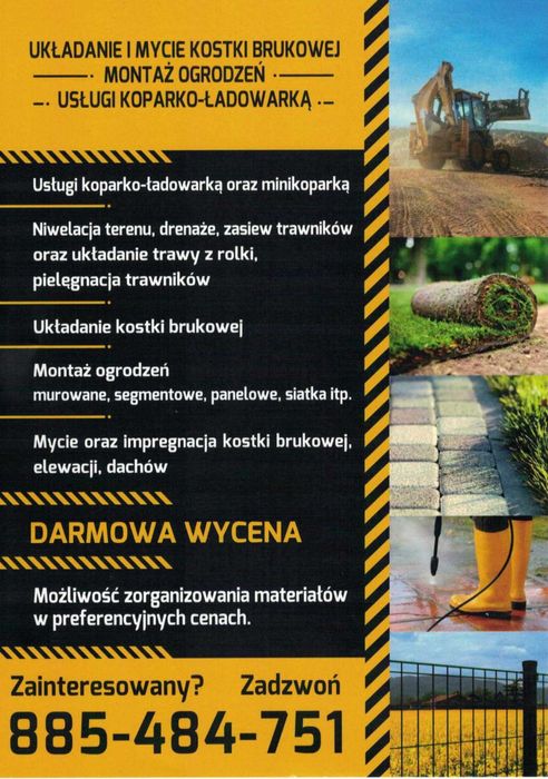 Układanie kostki, Ogrodzenia, Usługi koparką, Przyłącza, Drenaże Mycie