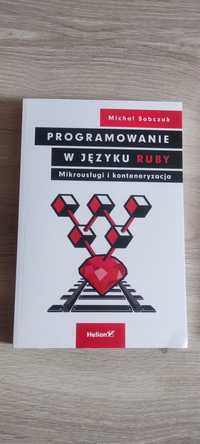 Programowanie w języku Ruby. Mikrousługi i konteneryzacja