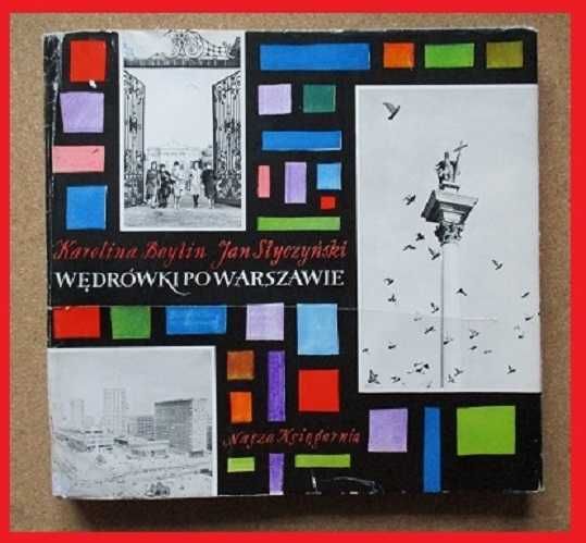 Wędrówki po Warszawie  - album / fotograficzny / Warszawa / stolica