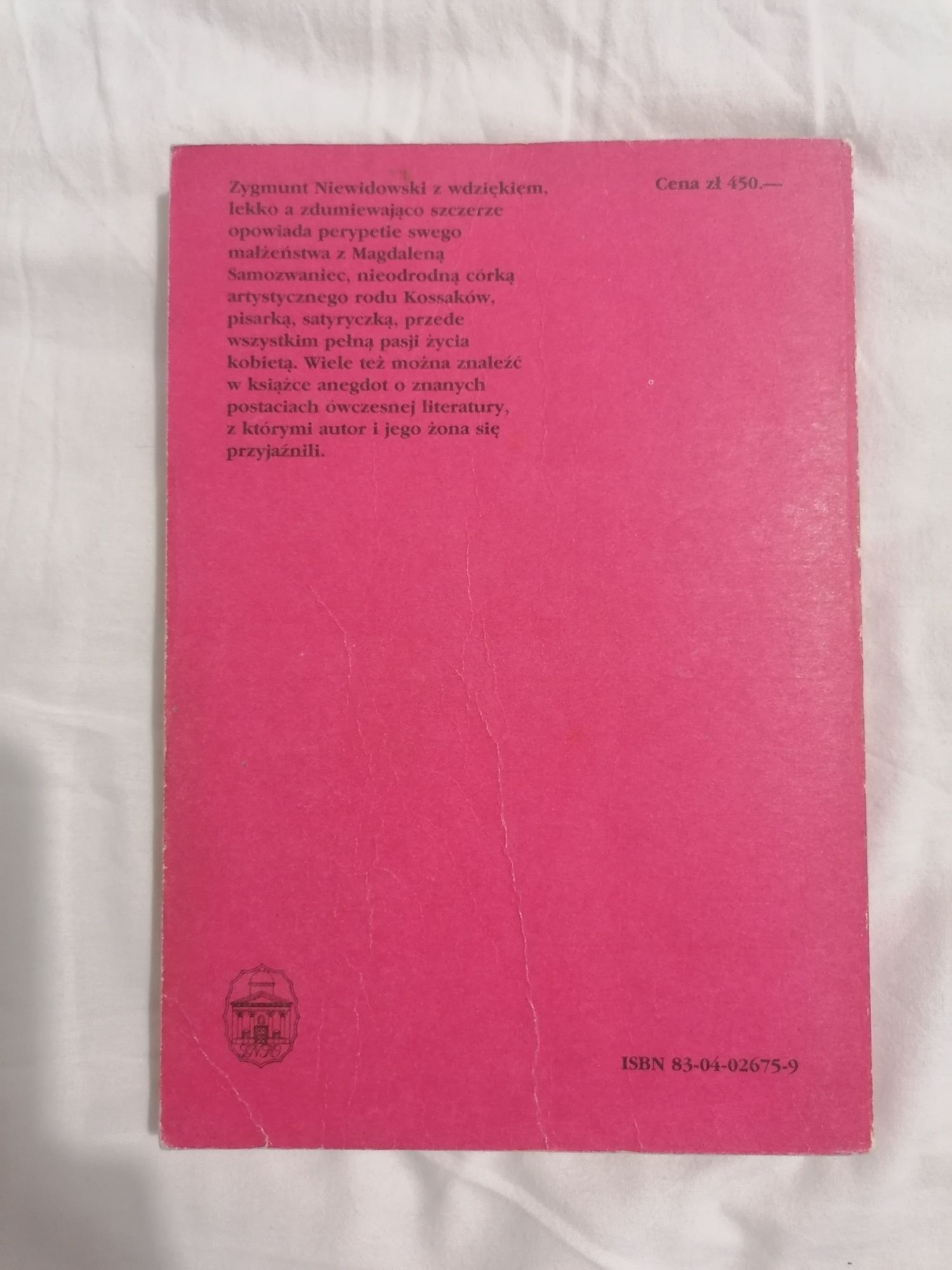 Zygmunt Niewidowski - 30 lat życia z Madzią Wspomnienia o M. Samozwani