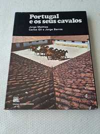 Portugal e os seus cavalos - Jorge Mathias / Carlos Gil e Jorge Barros