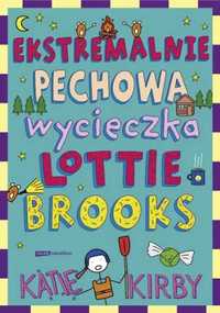 Ekstremalnie pechowa wycieczka Lottie Brooks - Katie Kirby