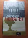 John Lewis Gaddis - A Guerra Fria (Portes Gratis)