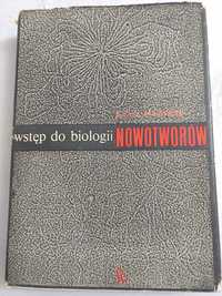 Wstęp do biologii nowotworów, Dux, Chorąży, 1973 r.