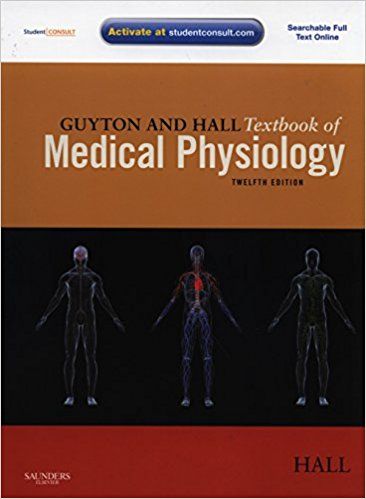 Guyton and Hall Textbook of Medical Physiology