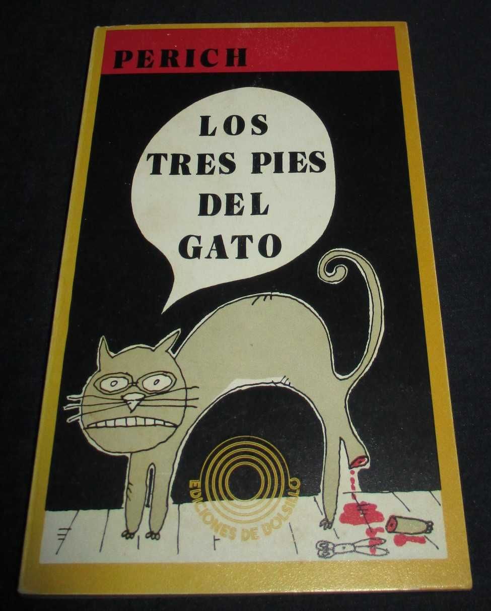 Livro Los Tres Pies Del Gato Perich