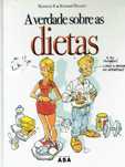 15779

A Verdade Sobre as Dietas
de Bertrand Meunier e Monsieur B