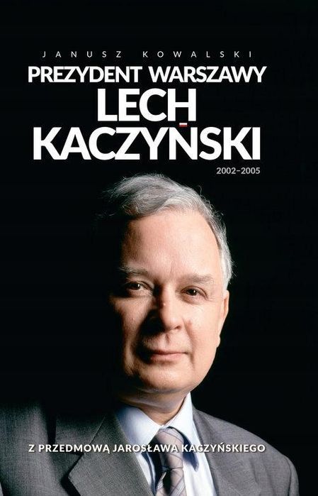 Prezydent Warszawy Lech Kaczyński, Kowalski Janusz 84152A01906Ks