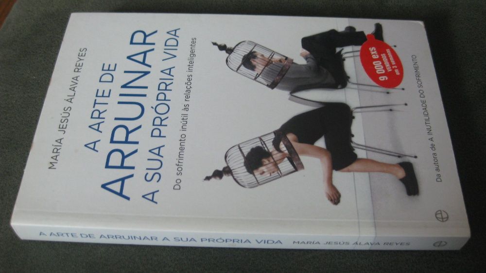 A Arte de Arruinar a Sua Própria Vida - María Jesús Álava Reyes