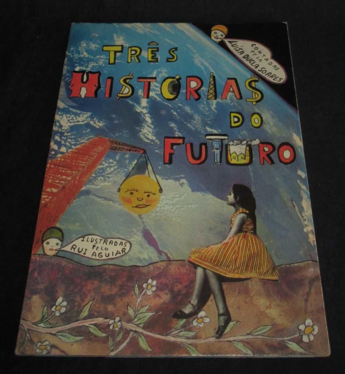 Livro Três Histórias do Futuro Luísa Ducla Soares