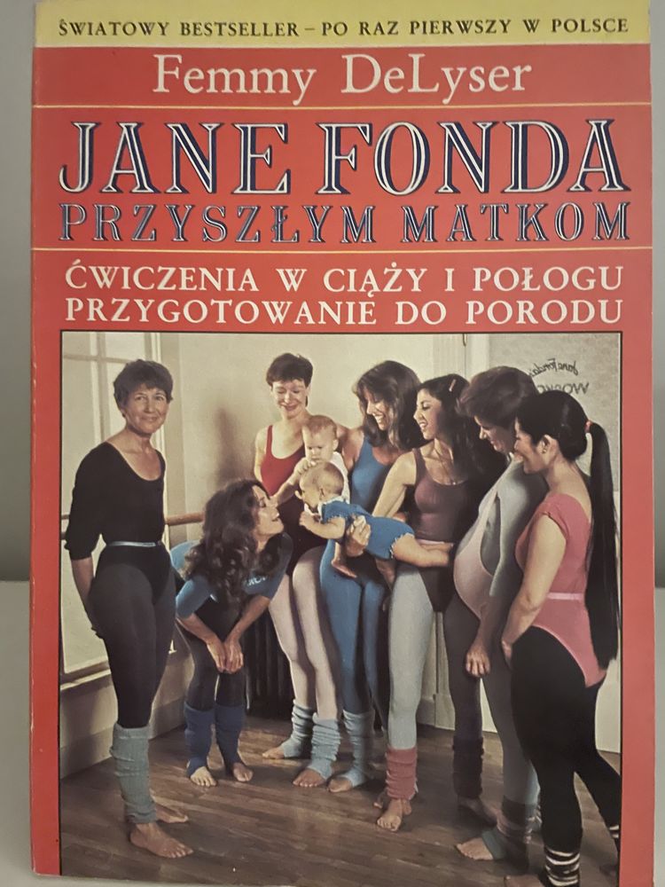 Ćwiczenia w ciaży i połogu Jane Fonda