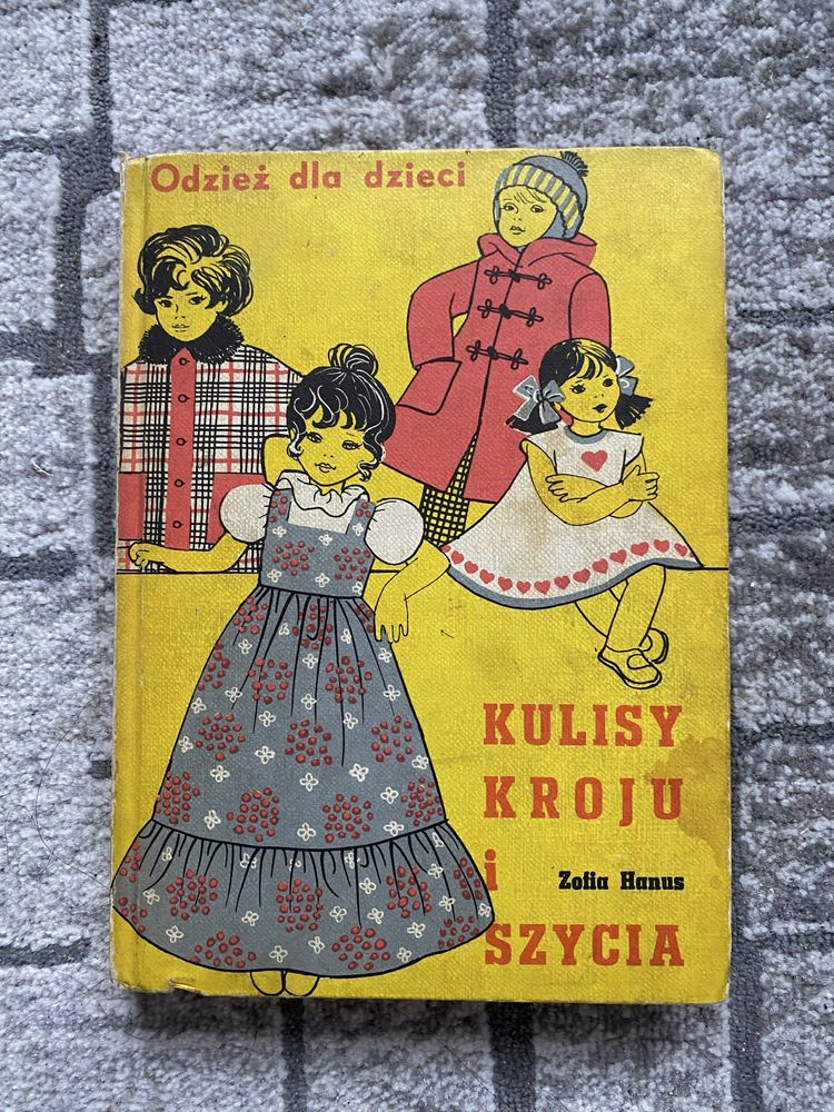 Odzież dla dzieci Kulisy kroju i szycia Zofia Hanus