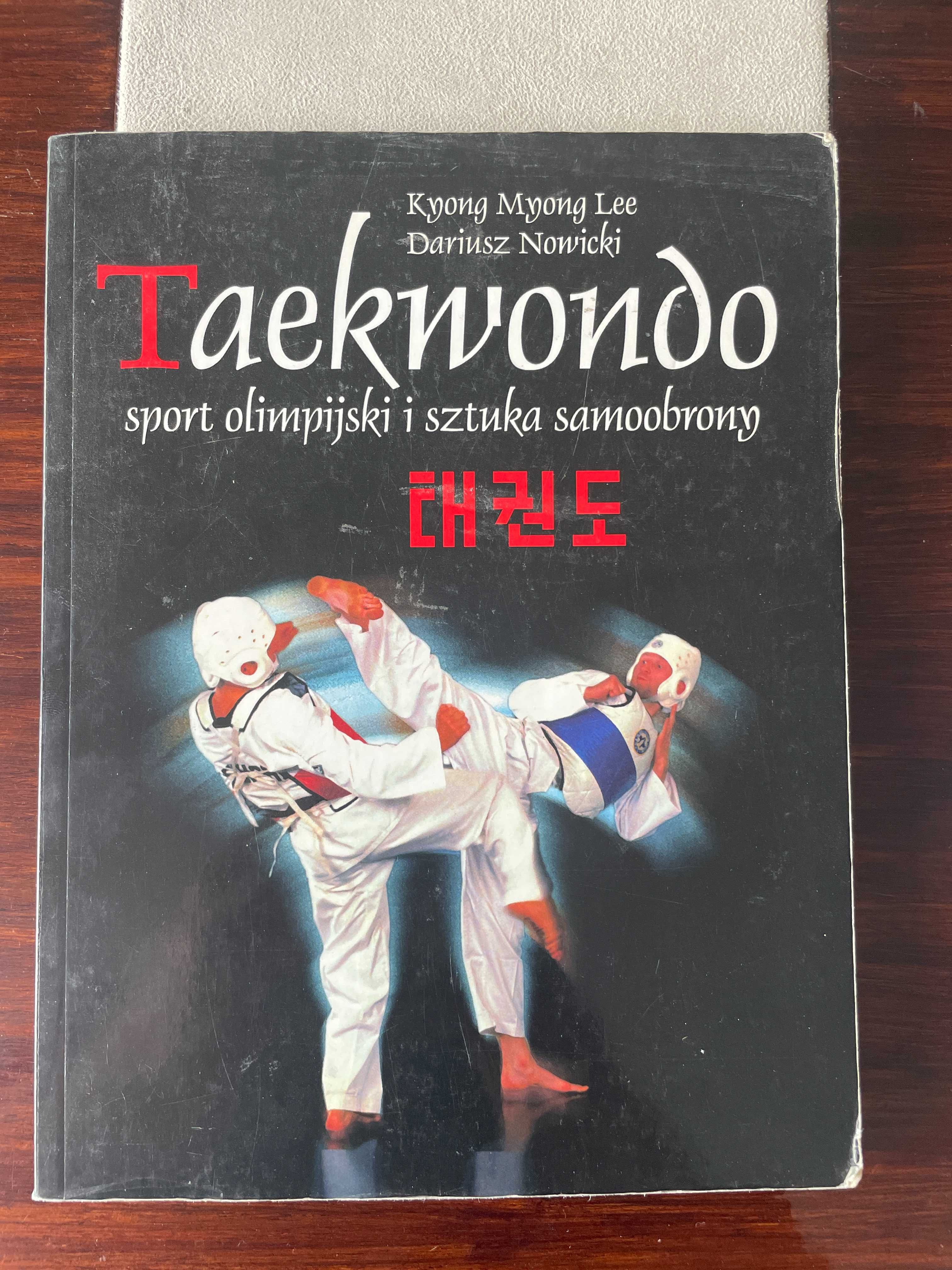 Taekwondo sport olimpijski i sztuka samoobrony książka