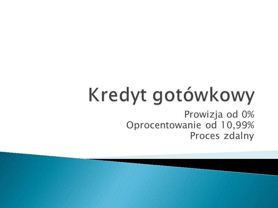 kredyt gotówkowy z prowizją od 0%