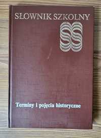 Słownik szkolny - Terminy i pojęcia historyczne