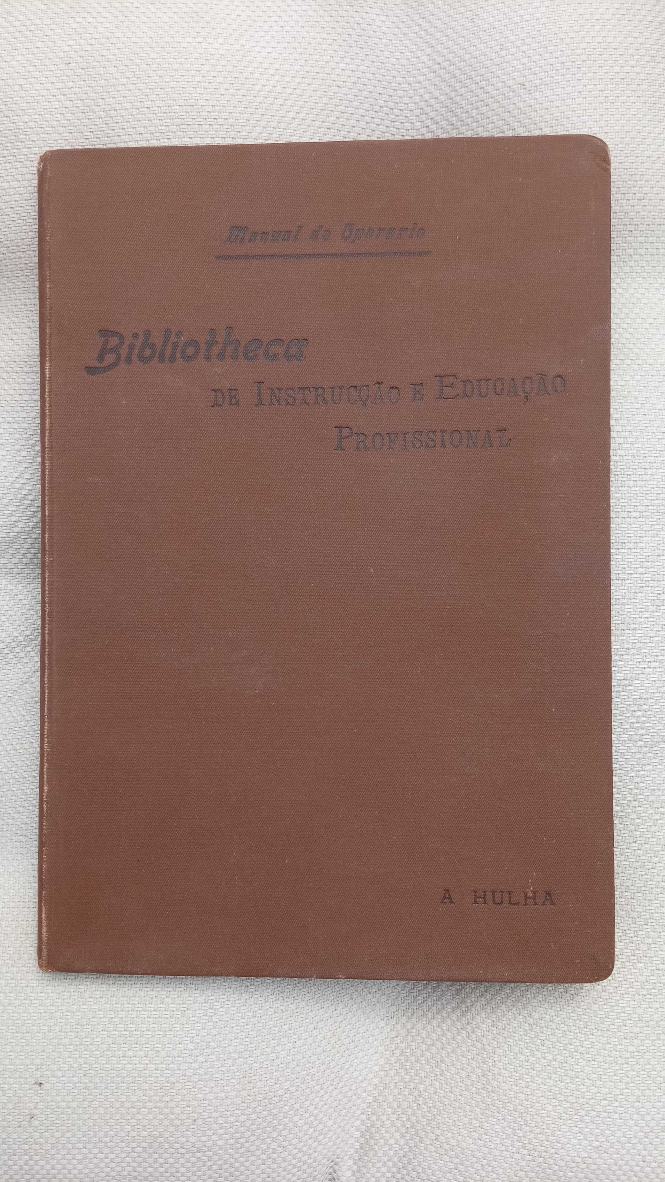 A Hulha; Metallurgia: Bibliotheca de Instrucção Profissional, 1904/05
