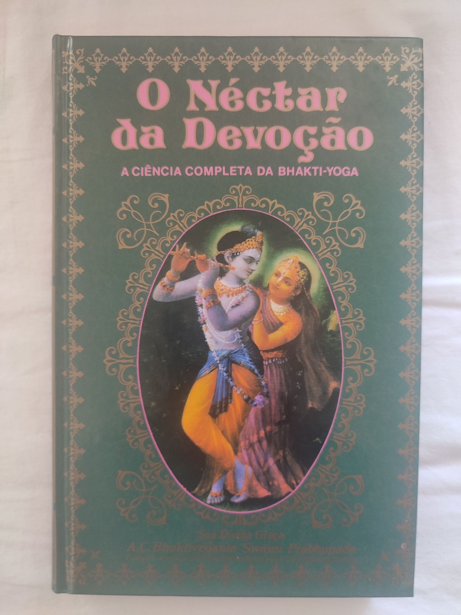 O néctar da devoção - swami prabhupada - a ciência completa da bhakti