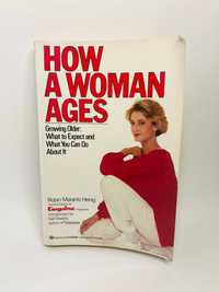 How a Woman Ages - Robin Marantz Henig