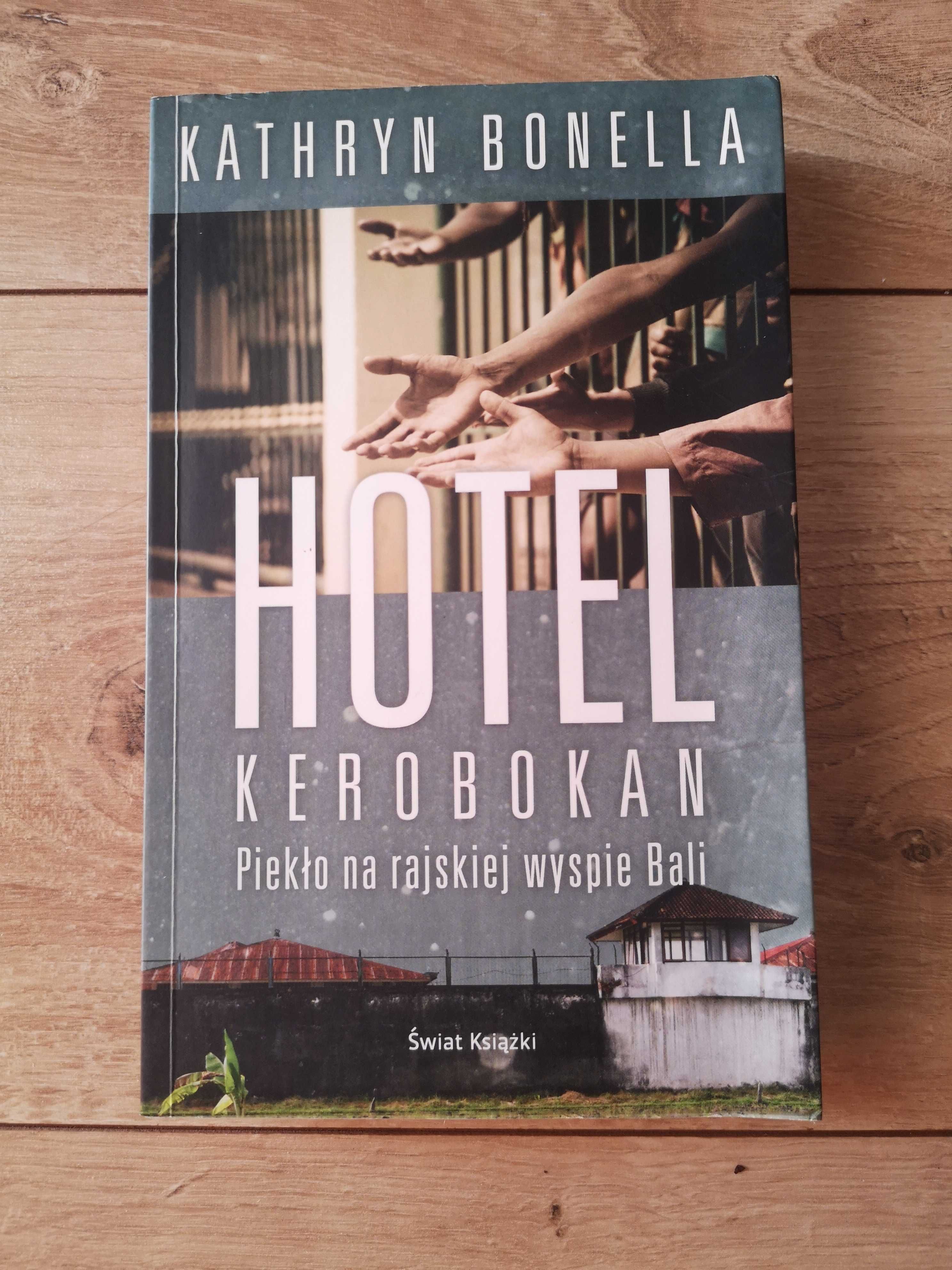 Książka, Kathryn Bonella, Hotel Kerobokan