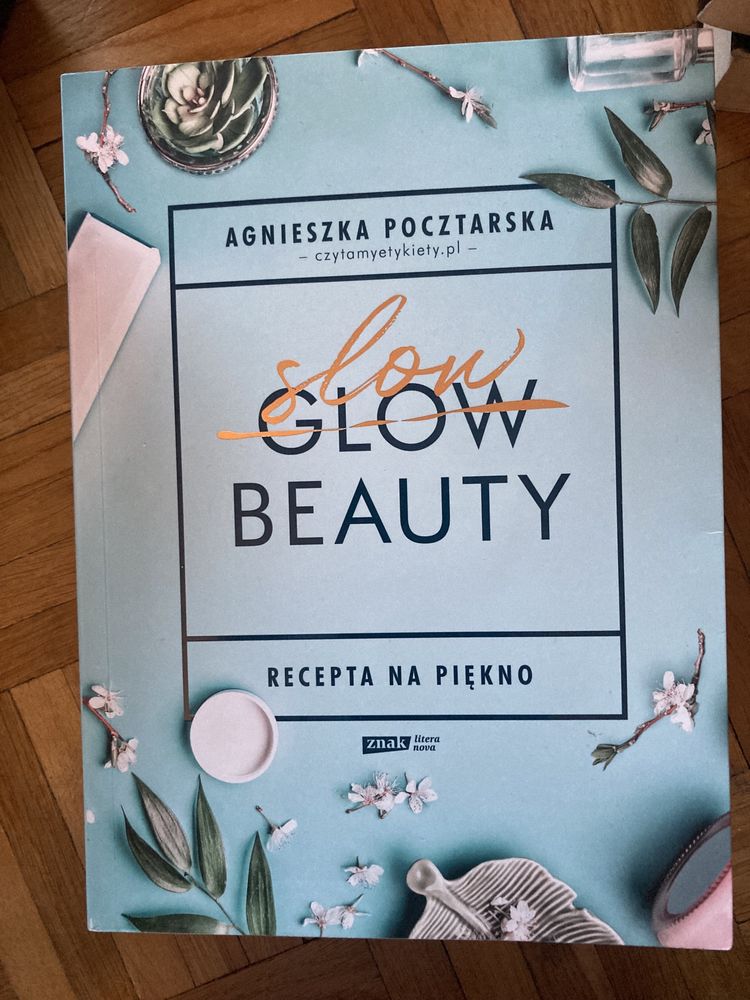 Książka Slow Glow Beauty Agnieszka Pocztarska