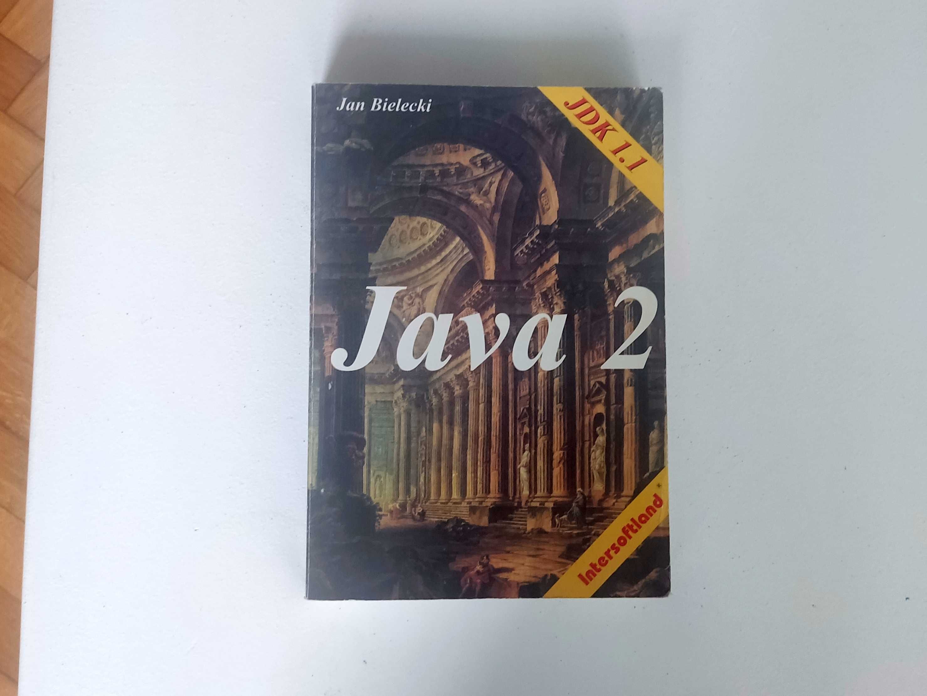 Jan Bielecki – Java 2 (JDK 1.1). Podręcznik, kompedium