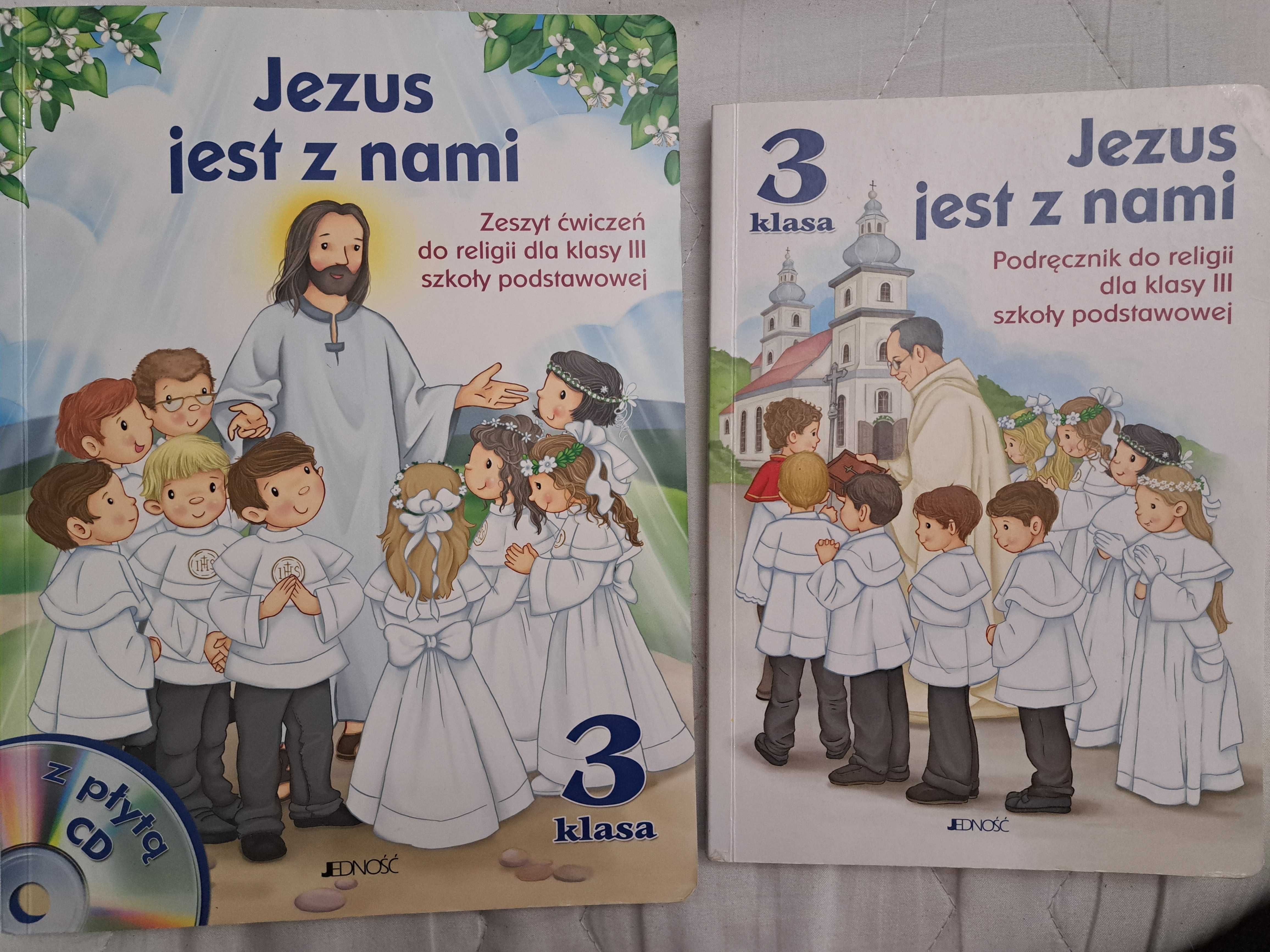 Jezus jest z nami 3 podręcznik, zeszyt ćwiczeń JEDNOŚĆ